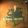Roberts Howard -- Mr. Roberts Plays Guitar (2)