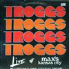 Troggs -- Live at Max's Kansas City (2)