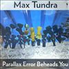 Tundra Max -- Parallax error behaeds you (2)