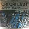Chi Chi Liah -- Proud Mary (1)