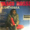 Rossi Vasco -- Albachiara (1)