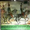 Budapesti Koncert Fuvaszenekar (cond. Borst Rudolf) -- Tortenelmi Indulok (Hungarian Historical Marches) (1)