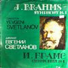 USSR Academic Symphony Orchestra (cond. Svetlanov Y.) -- Brahms - Symphony No. 1 (2)