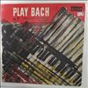 Loussier Jacques, Garros Christian, Michelot Pierre -- Play Bach No. 1 (1)