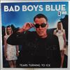 Bad Boys Blue -- Tears Turning To Ice (1)
