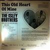 Isley Brothers -- This Old Heart Of Mine (2)