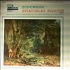 Richter Sviatoslav -- Schumann - March No.2, Op.76. Waldszenen, op.82. Fantasiestucke, Op.12 (6 pieces) (1)