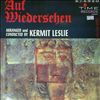 Leslie Kermit And His Orchestra -- Auf Wiedersehen (1)