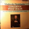 Stern I./Philadelphia Orchestra (cond. Ormandy E.) -- Tchaikovsky, Mendelssohn - Concertos Pour Violon (1)