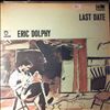 Dolphy Eric -- Last Date (2)