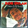 Dylan Bob -- I Threw It All Away - Drifter's Escape (1)