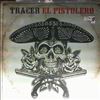 Tracer -- El Pistolero (2)