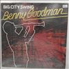 Goodman Benny -- Big City Swing (2)