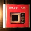 Wilco -- A.M. (2)