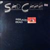 Sad Cafe -- Misplaced Ideals (1)