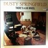 Springfield Dusty -- There's A Big Wheel (1)