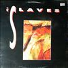 Slaves -- same (2)
