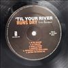 Burdon Eric -- 'Til Your River Runs Dry (1)