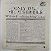 Mr. Bilk Acker & Young Leon String Chorale -- Only You (1)