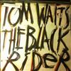 Waits Tom -- Black Rider (2)