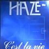 Haze -- C'est La Vie (2)