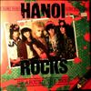 Hanoi Rocks -- Up Around The Bend / Back To Mystery City /  Until I Get You / Mental Beat (2)