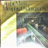 Mann Herbie -- Memphis Underground (1)
