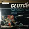 Clutch -- Full Fathom Five Audio Field Recordings 2007-2008 (2)
