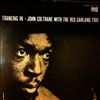 Coltrane John With Garland Red Trio -- Traneing In (1)