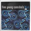 Fine Young Cannibals (FYC) -- Blue (1)