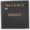 Mr. X & Mr. Z -- Respect (1)