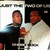 Chubb Rock -- Just The Two Of Us (2)