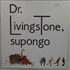 Dr. Livingstone, Supongo -- Same (2)
