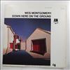 Montgomery Wes -- Down Here On The Ground (1)