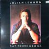 Lennon Julian -- Say you're wrong (2)