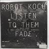Robot Koch -- Listen To Them Fade (1)