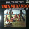 Mirando Tata & sein Zigeuner-Orchester -- Spiel, Zigeuner, spiel! (2)