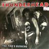 Thunderhead -- The Fire`s Burning/ Ready To Roll  (1)