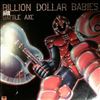 Billion Dollar Babies -- battle axe (3)