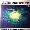 Alternative TV -- Opposing Forces (2)