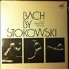 Czech Philharmonic Orchestra (cond. Stokowski L.) -- Bach By Stokowski (2)