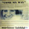 Faithfull Marianne -- Come My Way (1)