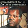 Peterson Oscar Four -- If You Could See Me Now (1)