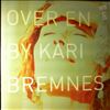 Bremnes Kari -- Over En By (1)