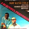 Cole Nat King & Shearing George Quintet -- A Beautiful Friendship (1)
