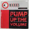 MARRS (M A R R S / M-A-R-R-S / M.A.R.R.S) -- Pump Up The Volume / Anitina (The First Time I See She Dance) (2)