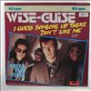 Wise-Guise -- I Guess Some One Up There Don't Like Me / Seize The Time (1)