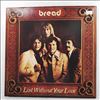 Bread -- Lost Without Your Love (1)