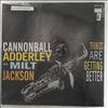 Adderley Cannonball with Jackson Milt -- Things Are Getting Better (2)