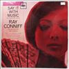 Conniff Ray And His Orchestra & Chorus -- Say It With Music (A Touch Of Latin) (1)